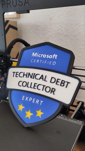 "Microsoft Certified Technical debt collector expert"-Tafel