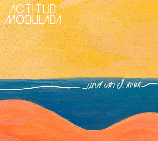 Actitud Modulada — Uno con el Mar album cover