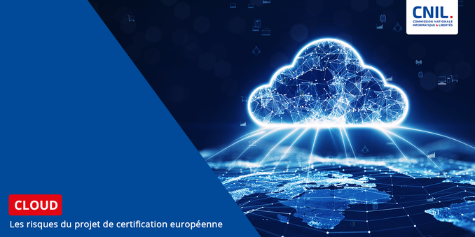 CLOUD
Les risques du projet de certification européenne