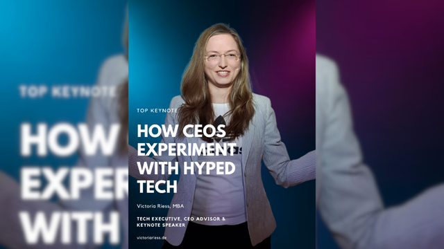 victoria-riess-tech-executive-how-ceos-experiment-with-highly-hyped-technologies
