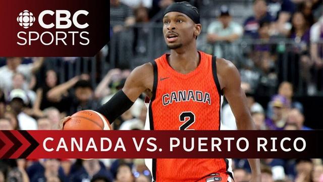 Men's National Basketball Team Exhibition Game: Puerto Rico vs Canada | CBC Sports