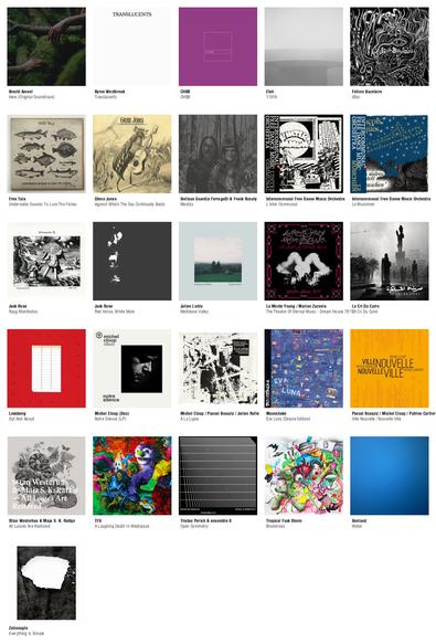 Collage des pochettes des albums de Brecht Ameel (Here (Original Soundtrack)), Byron Westbrook (Translucents), CHBB (CHBB), Eleh (11916), Félicie Bazelaire (Otos), Free Tala (Underwater Sounds To Lure The Fishes), Glenn Jones (Against Which The Sea Continually Beats), Ibelisse Guardia Ferragutti & Frank Rosaly (Mestizx), Intercommunal Free Dance Music Orchestra (L'Inter Communal), Intercommunal Free Dance Music Orchestra (Le Musichien), Jack Rose (Raag Manifestos), Jack Rose (Red Horse, White Mule), Julien Ledru (Mellotone Valley), La Monte Young / Marian Zazeela (The Theatre Of Eternal Music - Dream House 78'17"), Le Cri Du Caire (Le Cri Du Caire), Lewsberg (Out And About), Michel Cloup (Duo) (Notre Silence [LP]), Michel Cloup / Pascal Bouaziz / Julien Rufié (À La Ligne), Moonshake (Eva Luna [Deluxe Edition]), Pascal Bouaziz / Michel Cloup / Patrice Cartier (Ville Nouvelle / Nouvelle Ville), Stian Westerhus & Maja S. K. Ratkje (All Losses Are Restored), TFS (A Laughing Death In Meatspace), Tristan Perich & ensemble 0 (Open Symmetry), Tropical Fuck Storm (Braindrops), Xeeland (Water), Zelienople (Everything Is Simple)