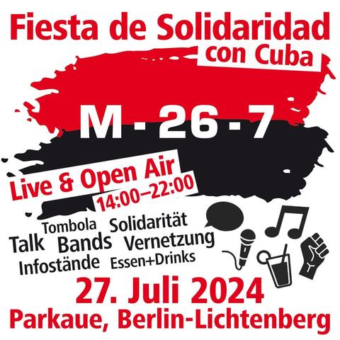 💥Ankündigung! Samstag 27.07.2024💥

🔥Fiesta de Solidaridad 2024 – ¡Cuba sí!🔥

Samstag, 27.07.2024 | 14:00 Uhr | Lichtenberger Parkaue 10367 Berlin

Anreise: U5, S8, S41, S42, S85, Tram 16, M13 Frankfurter Allee

📣 Aufruf: https://international.nostate.net/2024/07/2024-fiesta-de-solidaridad-cuba-si-14002200

#b2707 #CubaSiBerlin