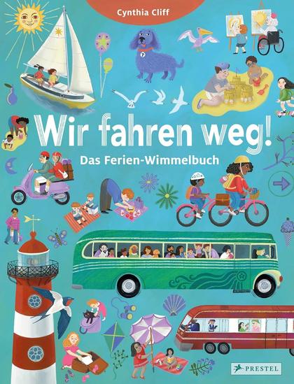 |Buchwerbung| – Wir fahren weg! – Vom Packen über die Anreise bis zum Strand: So unterschiedlich wie die Menschen in diesem Wimmelbuch, so sind auch ihre Reisevorlieben…