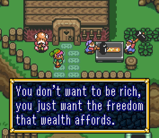You don’t want to be rich, you just want the freedom that wealth affords.