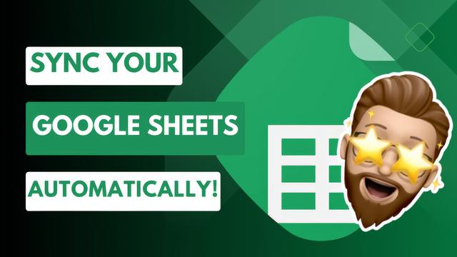 YouTube thumbnail image highlighting the Google Sheets logo with the caption "Sync Your Google Sheets Automatically!"