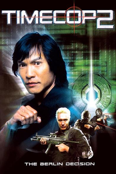 Official poster of the movie “TimeCop 2: The Berlin Decision”.