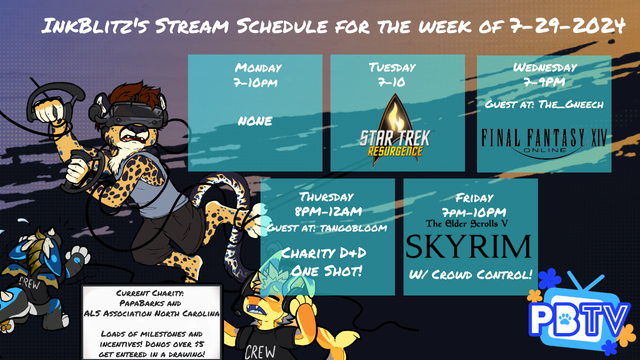 Ink's Stream Schedule for the week of 7-29: Tuesday, 7pm: Star Trek Resurgence, Wednesday, 7pm: Guest at The_Gneech with FFXIV, Thursday 8pm: Guest at TangoBloom with a D&D Charity Oneshot, Friday, 7PM: Skyrim with Crowd Control
