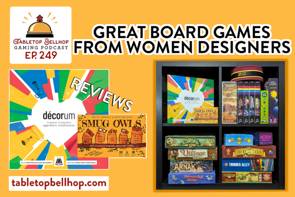 The featured image for the Tabletop Bellhop Gaming Podcast episode 249: Great Board Games From Women Designers featuring a Kallax shelf filled with games featuring women designers.