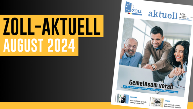 Zoll-Aktuell Ausgabe August 2024.