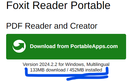 L'immagine mostra uno screenshot della schermata di download di Foxit pdf, versione portable dove viene visualizzata la dimensione del pacchetto da scaricare (133 Mb) e lo spazio installato occupato (452 ​​Mb) che è davvero troppo!