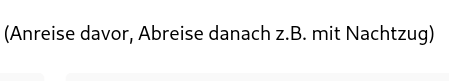 Screenshot of the title of a poll. In German, it sais "Including arrival and return journey e.g. by night train.".