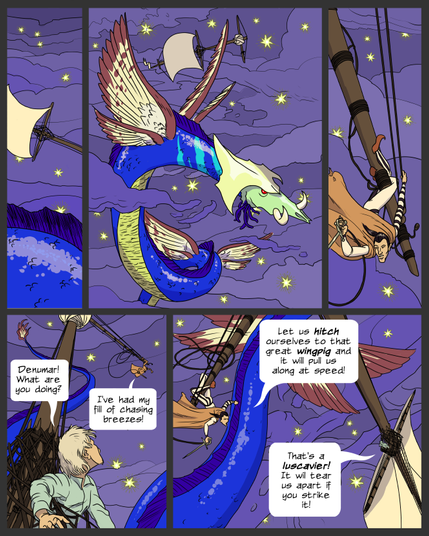 Comic page: all panels in an archaic style outer space, with purplish clouds and golden starbursts.
panel 1: a small fragment of blue scaly serpentine body is visible in the foreground. In the background floats a ship's mast with one sail unfurled.
panel 2: full view of the blue serpent, which has 2 sets of 4 feathery wings, tusks, a bony head crest, some bright stripes and golden belly scales. The mast floats behind it.
panel 3: A figure (Denumar) clings to the end of a yard, poised to throw a rapier with a rope trailing off it.
panel 4: View from the middle of the mast, where another figure (Lemuel) pushes his upper body out of a nest of knotted ropes and calls to Denumar on the yard far above him. A long blue tail coils beyond them. Lemuel: Denumar! What are you doing? Denumar: I've had my fill of chasing breezes!
panel 5: Wide view of the mast from Denumar's end, with Lemuel and the sail visible below, and the back and wings of the monster. Denumar: Let us hitch ourselves to that great wingpig and it will pull us along at speed!
Lemuel: That's a luscavier! It will tear us apart if you strike it!