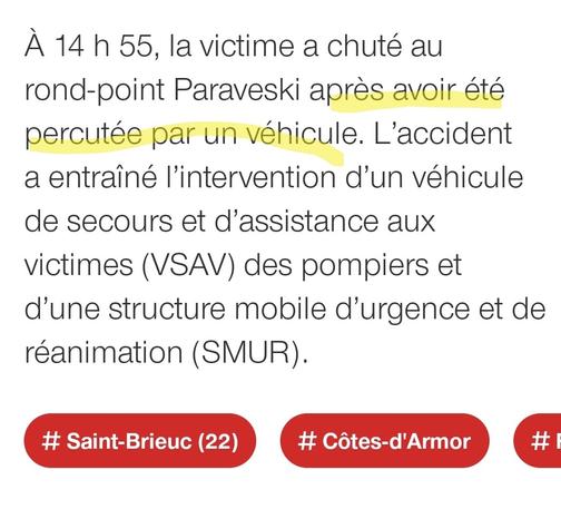 Et en toute fin de l'article :
"la victime a chuté après avoir été percutée par un véhicule."