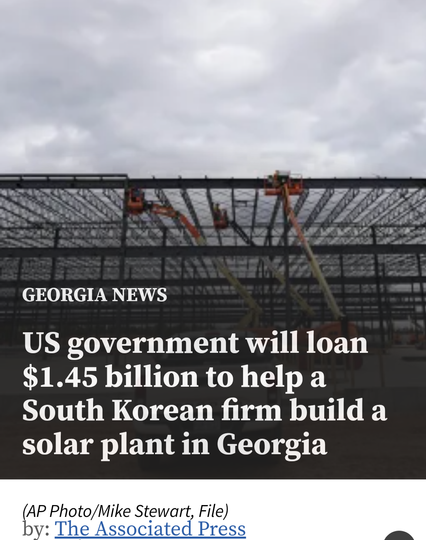 US Dept of Energy to subsidize $1.45 Billion of $2.2 Billion Dollar Georgia Solar Plant ( Associated Press story)