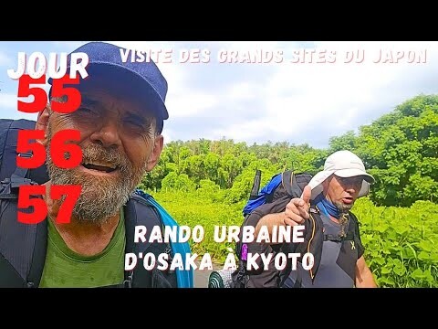 Jours 55 à 57 - Rando urbaine entre Osaka et Kyoto (60 km)