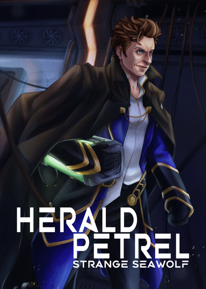 Book cover of the upcoming SciFi novel Herald Petrel by Strange Seawolf, depicting Captain Harold Galahad running down a beaten up corridor on a space ship. He looks determined and wears a deranged company uniform with a long, flowing cloak, under his arm he carries a green glowing machine part.