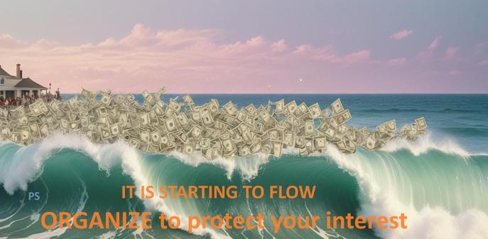 A picture showing sea waves of money with the text: It is starting to flow - organise to protect your interest