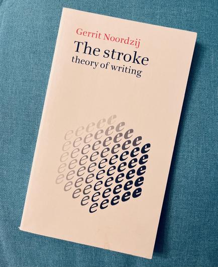 English first edition(?) of The Stroke by Gerrit Noordzij. The cover shows the famous Noordzij Cube, showing weight and transition development in a lowercase e.