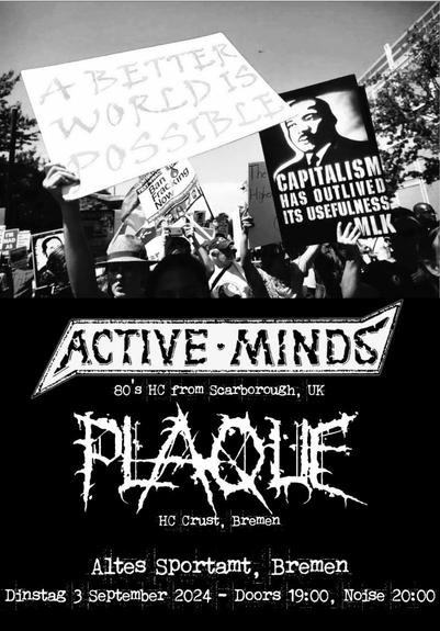 Flyer of the punk hard core concert in Bremen of the band Active Minds from the UK and Plaque from Bremen.

The concert will be in the Altes Sportamt on the 3 of September 2024, the doors are open at 19:00 and the concert starts at 20:00