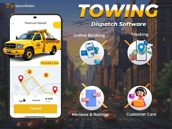 Promotional image for SpotnRides towing dispatch software featuring online booking, tracking, reviews & ratings, and customer care options with a city street background and app interface screenshots.