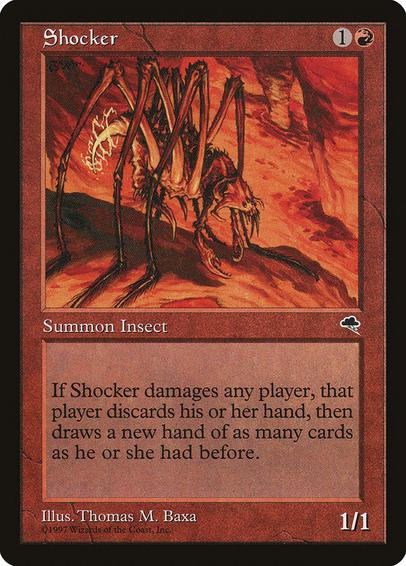 Card Name: Shocker
Set: Tempest
Description: Whenever Shocker deals damage to a player, that player discards all the cards in their hand, then draws that many cards.
Artist: Thomas M. Baxa