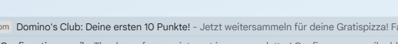 A screenshot of an email in an inbox. It says in German "Domino's Club: Your first 10 points! - Now collect more to get a free pizza!"