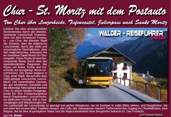 !! mit dem Schweizer Postauto von Chur nach St. Moritz - Reiseführer (kostenlos bis 20. August) ==> https://www.reisetipps-europa.de/51_Reisefuehrer/7_Reisefuehrer_CH_Postauto_Chur--Tiefencastel--St-Moritz.html