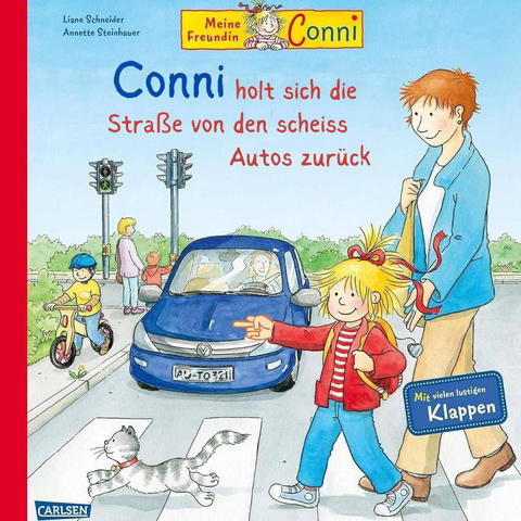 Cover einer Ausgabe aus der Conni-Kinderbuchreihe mit dem Titel »Conni holt sich die Straße von den scheiss Autos zurück«
Conni, ein kleines blondes Mädchen, überquert in Begleitung einer Erwachsenen einen Zebrastreifen und zeigt einem stehenden Auto fröhlich den Mittelfinger.