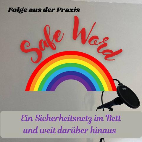 Auf dem Regenbogen ist der Schriftzug Safe Word zu lesen. Im hellen Hintergrund lässt sich ein Mikrofon in der rechten unteren Ecke erkennen.