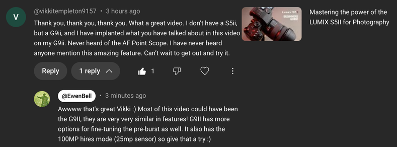 Vikki enjoyed the video even though her camera is a G9II instead of the S5II :)