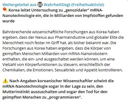 ☄️Korea leitet Untersuchung zu „genozidaler“ mRNA-Nanotechnologie ein, die in Milliarden von Impfstoffen gefunden wurde

Bahnbrechende wissenschaftliche Forschungen aus Korea haben ergeben, dass der Nexus aus Pharmaindustrie und globaler Elite die Menschheit noch fester im Griff hat, als bisher bekannt war. Die Forschungen aus Korea haben ergeben, dass die Körper von geimpften Menschen Milliarden von mRNA-Nanorobotern enthalten, die ein- und ausgeschaltet werden können, um eine Vielzahl von Körperfunktionen zu steuern, einschließlich der Chemikalien, die Emotionen, Sexualtrieb und Appetit kontrollieren.

⚠️ Nach Angaben koreanischer Wissenschaftler scheint die mRNA-Nanotechnologie sogar in der Lage zu sein, den Mutterinstinkt auszuschalten und sogar den Tod für den geimpften Menschen zu „programmieren“.