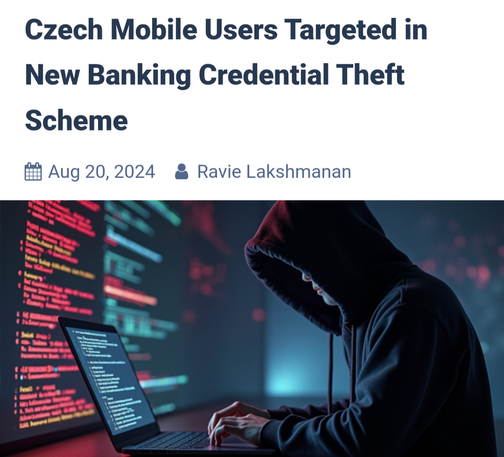Screenshot of an article with the headline "Czech Mobile Users Targeted in New Banking Credential Theft Scheme"