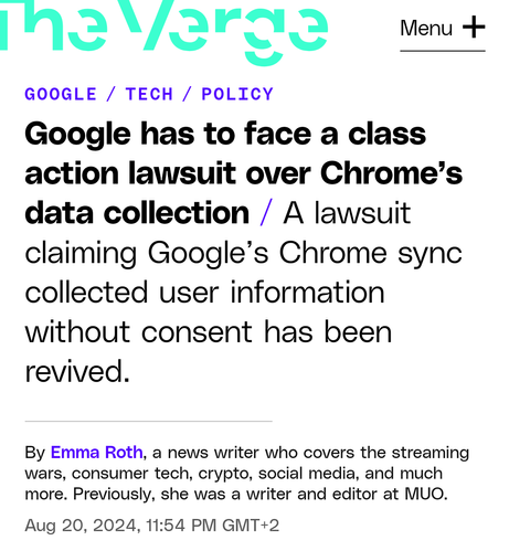 Screenshot of an August 20th article by Emma Roth in The Verge with the headline "Google has to face a class action lawsuit over Chrome’s data collection" and the subheading "A lawsuit claiming Google’s Chrome sync collected user information without consent has been revived."