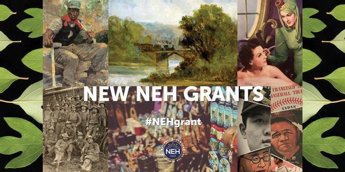 Image is a collection of images with the text new NEH grants and the hashtag #NEHgrants