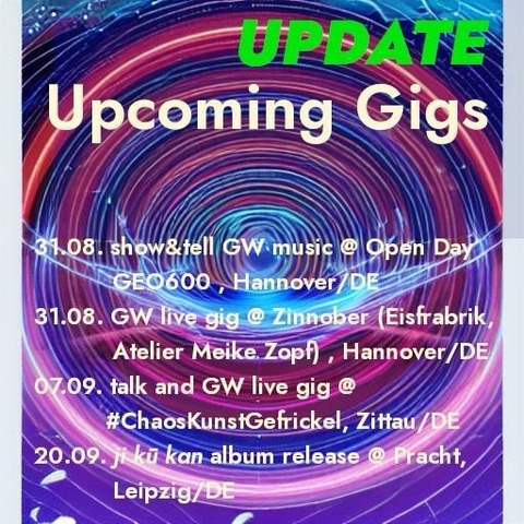 Update list of live gigs I play on Aug 31st in Hannover, Sept 6th in Zittau and Sept 20th in Leipzig
