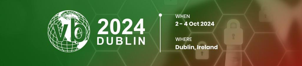 VB2024 Dublin. 2-4 October 2024. Dublin, Ireland.