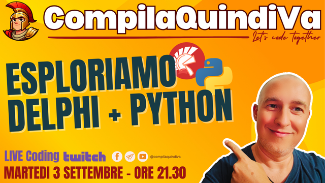 Esploriamo Delphi + Python --- CompilaQuindiVa, canale Twitch di Marco Breveglieri - Martedì 3 settembre 2024 ore 21.30 - https://www.twitch.tv/compilaquindiva