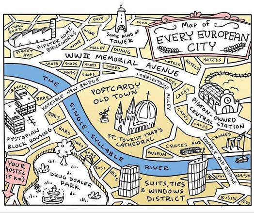 Some kind of tower
WW2 Memorial Avenue
Pigeon owned central station
The single syllable ruver
Suits ties & windows district
Hipster home brickworks
Dystopia block housing
Drug dealer park
Hate able new bridge
Loveable old bridge
Postcard old town
St. Tourist traps cathedral
Your hostel (5km)
