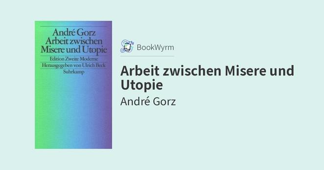 André Gorz: Arbeit zwischen Misere und Utopie (Paperback, German language, 2000, Suhrkamp Verlag)