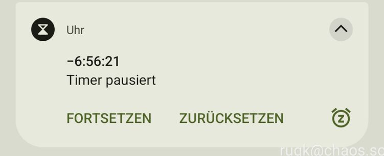 Android notification: Uhr (clock) app
-6:56:21
Timer pausiert (paused)
Buttons: [Fortsetzen] [Zurücksetzen]