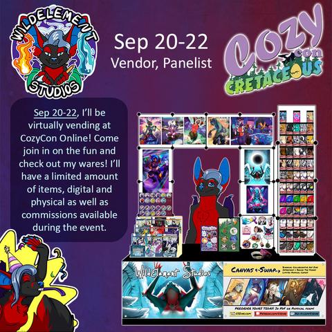 square image with my logo on the top left, and CozyCon's dino themed logo on the right. Middle top reads "Sep 20-22, Vendor, Panelist." and below shoes a digital vendor table with Temrin behind it. It shows prints, pogs, badges, zines, accessories, button pins, and more. Left side has a blurb that reads similar to the post text and has a celebrating Temrin on the bottom corner.