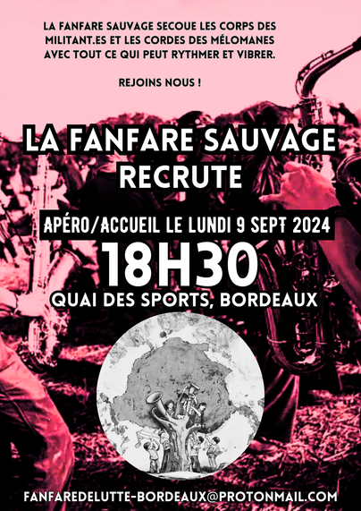 La fanfare sauvage
Apéro/accueil le lundi 9 septembre 2024
18h30
Quai des sports, Bordeaux