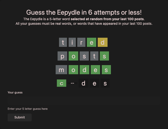 Eepydle screenshot showing the following guesses:
tired
posts
modes
codes
Where codes is the correct word.