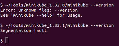 minikube doesn't have a --version flag (well, that's not nice - but okay-ish)

so 1.32 propmpts 'unknown flag'

1.33 just segfaults