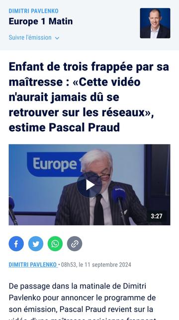 la page de europe1 ou dans une vidéo pascal praud indique que la vidéo d'une enfant de 3 ans n'aurait pas du se retrouver sur les réseaux sociaux