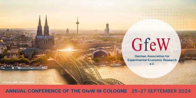 Text: German Association for
Experimental Economic Research e.V.
ANNUAL CONFERENCE OF THE GfeW IN COLOGNE
25-27 SEPTEMBER 2024