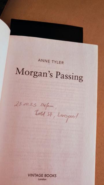 First page of the book "Morgan's passing" by Anne Tyler. Penciled in you can read that I bought this book at an Oxfam Shop on Bold St, Liverpool last October.