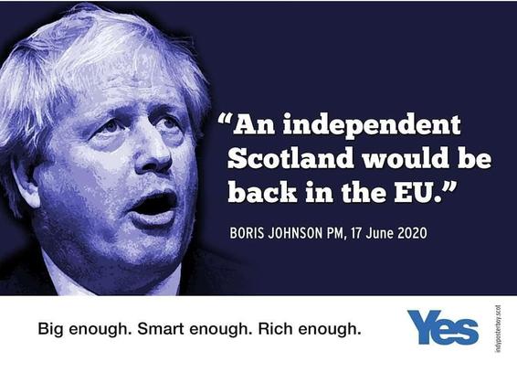 A photo of boris johnson with a quote from him saying that an independent Scotland would be back in the EU.