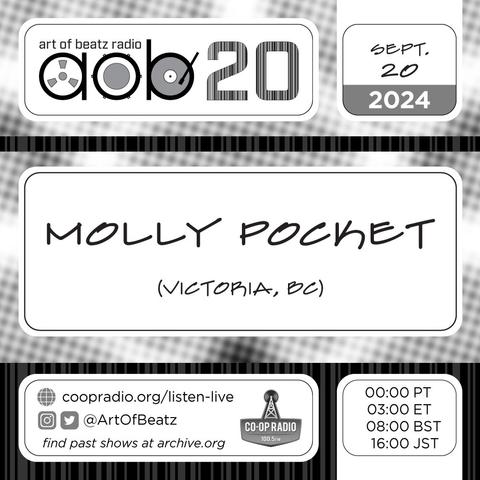 Electronic flyer for Art of Beatz Radio
September 20, 2024
Molly Pocket (Victoria, BC)